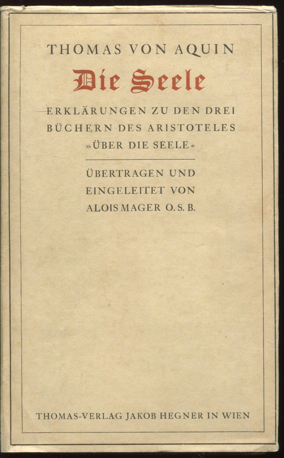 Thomas von Aquin: Die Seele.“ (Thomas von Aquin und Alois Mager) – Buch  antiquarisch kaufen – A026t1ge01ZZl